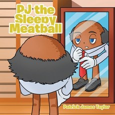 (英文圖書)PJ the Sleepy Meatball 平裝版, Christian Faith Publishing, 英文