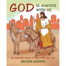 (英文圖書)God Is Always With Us: Ten Children's Stories of Hope Faith and Trust 平裝版, Christian Faith, 英文
