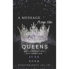 (英文圖書) A Message from the Queens-June 2025: 30 Day All Female Collaboration Affirmatio... 平裝版, Independently Published, English