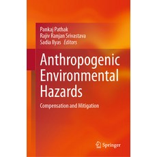 (英文圖書) Anthropogenic Environmental Hazards: Compensation and Mitigation 精裝版, Springer, 英文