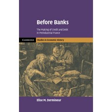 (英文圖書) Before Banks: The Making of Credit and Debt in Preindustrial France 精裝版, Cambridge University Press, 英文