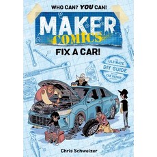Maker Comics: Fix a Car! 平裝版, First Second, 英文