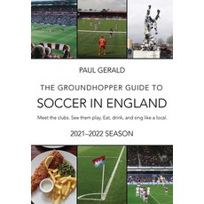 (英文圖書) The Groundhopper Guide to Soccer in England 2021-22 Edition: Meet the clubs. See them play. ... 平裝版, Bacon and Eggs Press, 英文