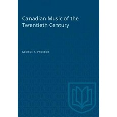 (英文圖書) Canadian Music of the Twentieth Century 平裝版, University of Toronto Press, 英文