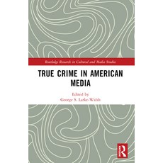 (英文圖書) True Crime in American Media 平裝版, Routledge, 英文