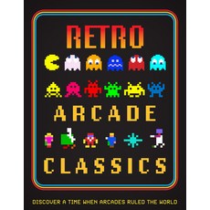 (英文圖書) Retro Arcade Classics: Discover a Time When Arcades Ruled the World 精裝版, Sona Books, 英文