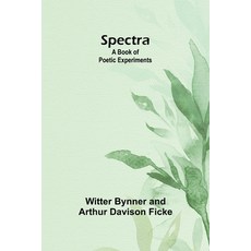 (英文圖書) Spectra: A Book of Poetic Experiments 平裝版, Alpha Edition, 英文