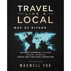 (英文圖書) Travel Like a Local - Map of Riyadh: The Most Essential Riyadh (Saudi-Arabia) Travel Map for ... 平裝版, Independently Published, 英文