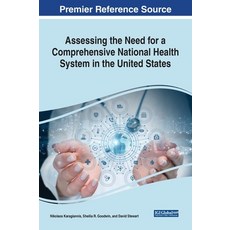 (英文圖書) Assessing the Need for a Comprehensive National Health System in the United States 精裝版, Information Science Reference, 英文