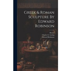(英文圖書) Greek & Roman Sculpture By Edward Robinson 精裝版, Legare Street Press, 英文
