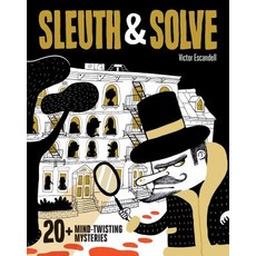 Sleuth & Solve: 20+ Mind-Twisting Mysteries 精裝版, Chronicle Books, 英文