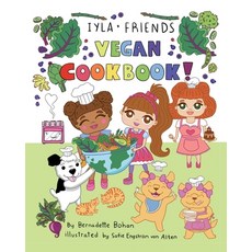 (英文圖書) Iyla and Friends Vegan Cookbook 平裝版, Gatekeeper Press, 英文