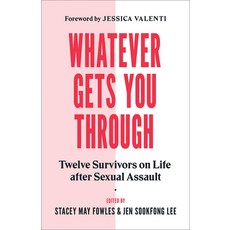 (英文圖書) Whatever Gets You Through: Twelve Survivors on Life After Sexual Assault 平裝版, Greystone Books, 英文