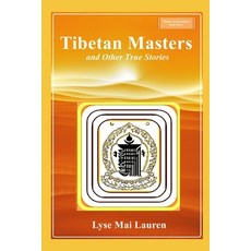 Tibetan Masters and other True Stories 平裝版, Createspace Independent Pub..., 英文