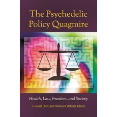 (英文圖書) The Psychedelic Policy Quagmire: Health Law Freedom and Society 精裝版, Praeger, 英文