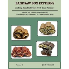 (英文圖書) Bandsaw Box Paterns: Volume II 平裝版, Artistry in Woodworking, 英文