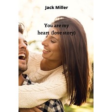 (英文圖書) You are my heart (love story) 平裝版, Jack Miller, 英文