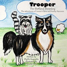 (英文圖書)Trooper the Shetland Sheepdog: The Adventures of Junior's Farm and Rocky Raccoon 平裝版, Createspace Independent Pub..., 英文
