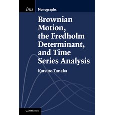 (英文圖書) Brownian Motion the Fredholm Determinant and Time Series Analysis 精裝版, Cambridge University Press, 英文