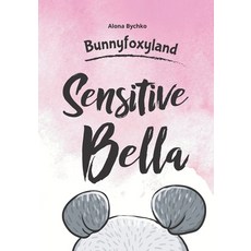 (英文圖書)Sensitive Bella 平裝版, Independently Published, 英文