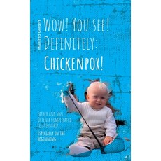 (英文圖書) Wow! You see! Definitely: Chickenpox!: Father and Son. Often a complicated relationship. Espe... 平裝版, Books on Demand, 英文