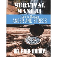(英文圖書) Survival Manual: Tools for Managing Anger and Stress 平裝版, Independently Published, 英文