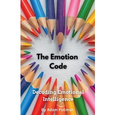 (英文圖書) The Emotion Code: Decoding Emotional Intelligence 平裝版, Adam Poliman, 英文