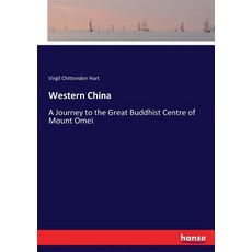 (英文圖書) Western China: A Journey to the Great Buddhist Centre of Mount Omei 平裝版, Hansebooks, 英文