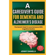 (英文圖書) A Caregiver's Guide for Dementia and Alzheimer's Disease: The Secret I Used to... 平裝版, Independently Published, 英文