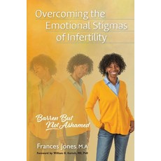 Overcoming the Emotional Stigmas of Infertility: Barren But Not Ashamed 平裝版, Heart Desires Fulfillment P..., 英文