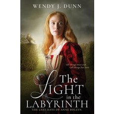 (英文圖書) The Light in the Labyrinth: The Last Days of Anne Boleyn 平裝版, Poesy Quill, 英文