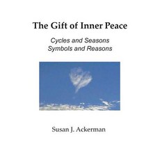 (英文圖書) The Gift of Inner Peace: Cycles and Seasons Symbols and Reasons 平裝版, Railroad Street Press, 英文
