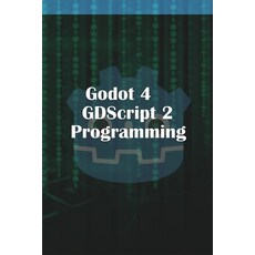 (英文圖書)Godot 4 GDScript 2.0 Programming 平裝版, Lulu.com, 英文