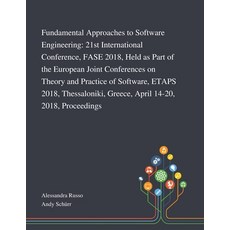 Fundamental Approaches to Software Engineering: 21st International Conference FASE 2018 Held as Pa... 平裝版, Saint Philip Street Press, 英文