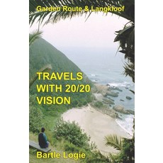 (英文圖書) Travels with 20/20 Vision: Garden Route & Langkloof 平裝版, Write-On Publishing, 英文