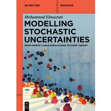 (英文圖書) Modelling Stochastic Uncertainties: From Monte Carlo Simulations to Game Theory 平裝版, de Gruyter, 英文