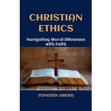 (英文圖書) Christian Ethics 平裝版, Yonatan Abera, 英文