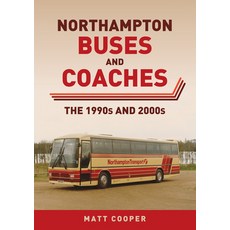 (英文圖書) Northampton Buses and Coaches: The 1990s and 2000s 平裝版, Amberley Publishing, 英文