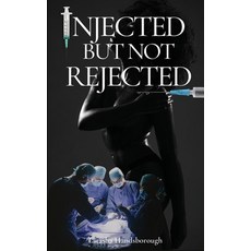 (英文圖書) Injected But Not Rejected 平裝版, Latasha Handsborough, 英文