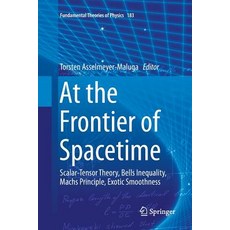(英文圖書) At the Frontier of Spacetime: Scalar-Tensor Theory Bells Inequality Machs Principle Exotic... 平裝版, Springer, 英文