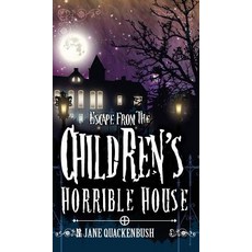 (英文圖書) Escape From The Children's Horrible House 精裝版, Hidden Wolf Books, 英文