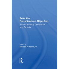 (英文圖書) Selective Conscientious Objection: Accommodating Conscience and Security 精裝版, Routledge, 英文