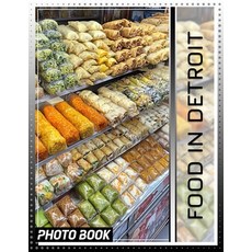 (英文圖書) Food in Detroit Photo Book: Diverse Culinary Delights Captured Through 40 Stunn... 平裝版, Independently Published, 英文