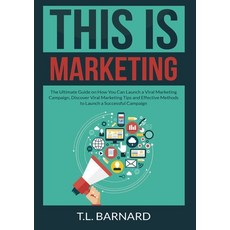 (英文圖書) This is Marketing: The Ultimate Guide on How You Can Launch a Viral Marketing Campaign Disco... 平裝版, Zen Mastery Srl, 英文