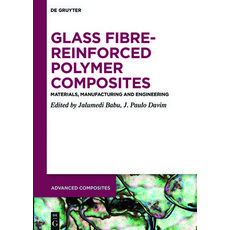(英文圖書) Glass Fibre-Reinforced Polymer Composites: Materials Manufacturing and Engineering 精裝版, de Gruyter, 英文