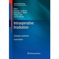 (英文圖書) Intraoperative Irradiation: Techniques and Results 平裝版, Humana, 英文