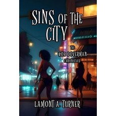 (英文圖書) Sins of the City: The Rob Doverman Chronicles 平裝版, Independently Published, 英文