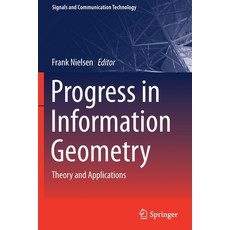 (英文圖書) Progress in Information Geometry: Theory and Applications 平裝版, Springer, 英文