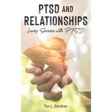 PTSD and Relationships: Loving Someone With PTSD 平裝版, Tru Nobilis Publishing, 英文