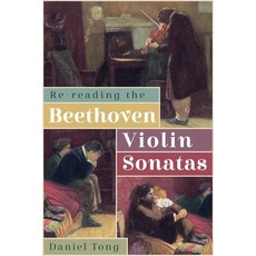 (英文圖書) Re-Reading the Beethoven Violin Sonatas 精裝版, Boydell Press, 英文